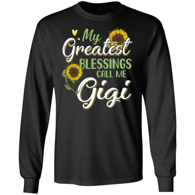 My Greatest Blessings Call Me Gigi Sunflower Gifts-T-Shirt & Hoodie-Long Sleeve T-Shirt-Black