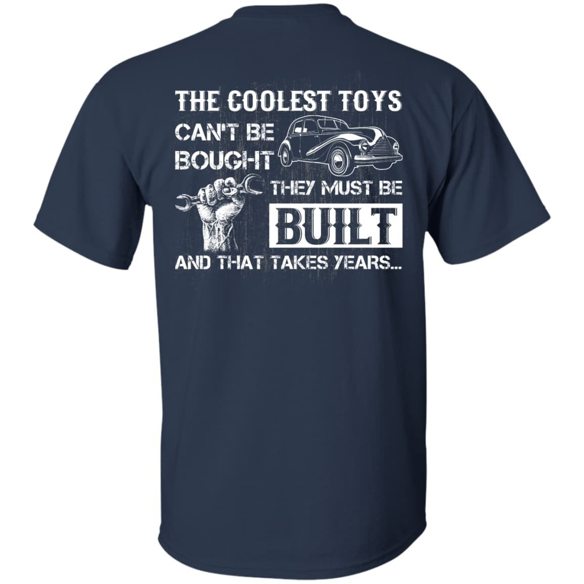 Coolest Toys Can't Be Bought They Must Be Built-T-Shirt & Hoodie-Classic T-Shirt-Navy