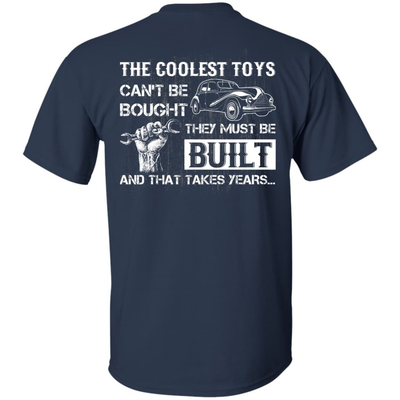 Coolest Toys Can't Be Bought They Must Be Built-T-Shirt & Hoodie-Classic T-Shirt-Navy