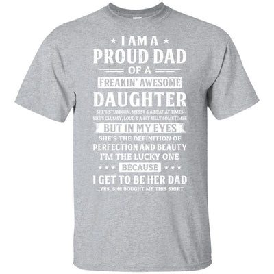 I Am A Proud Dad Of A Freaking Awesome Daughter-T-Shirt & Hoodie-Classic T-Shirt-Sport Grey