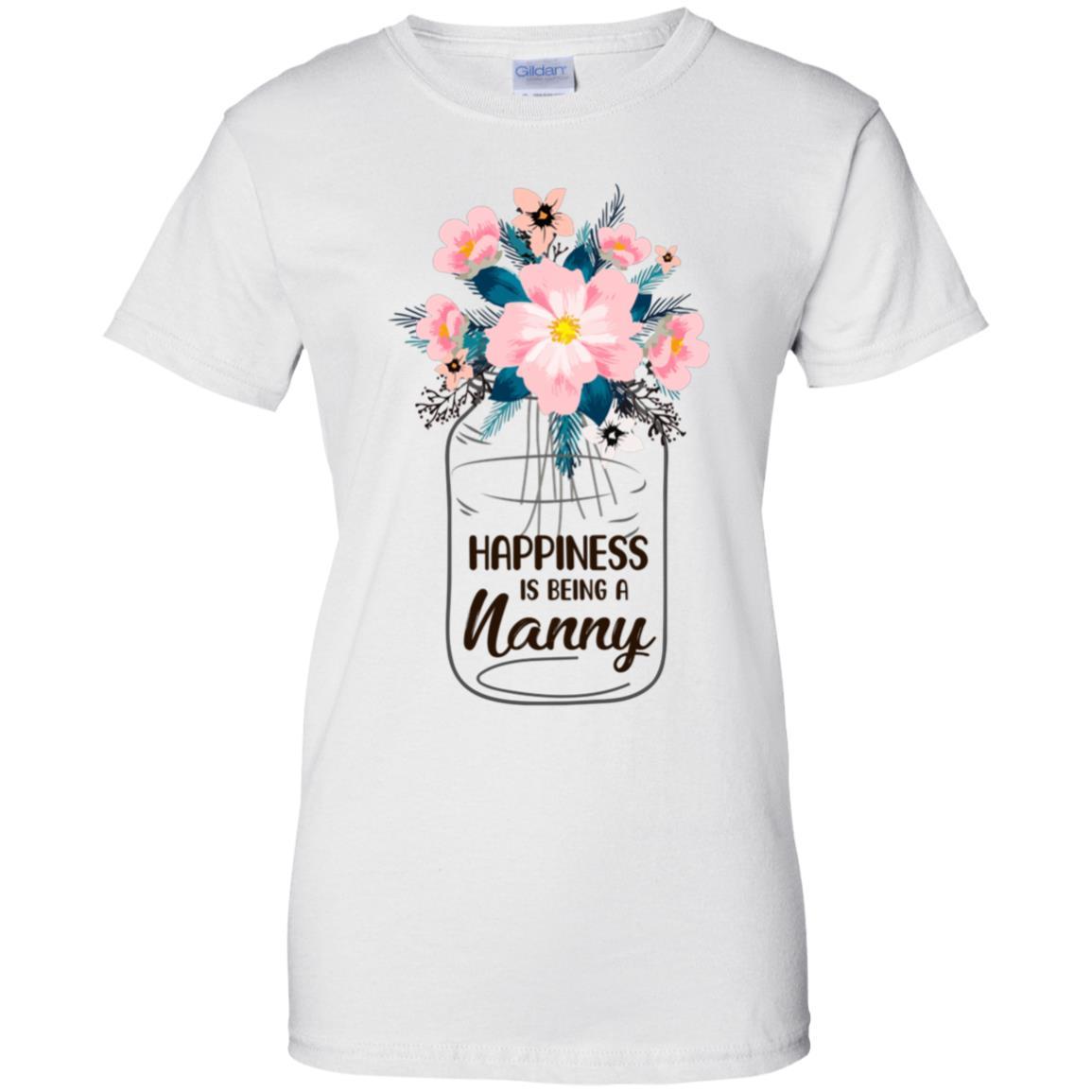 Happiness Is Being Nanny Life Flower Nanny Gifts-T-Shirt & Hoodie-Women's T-Shirt-White