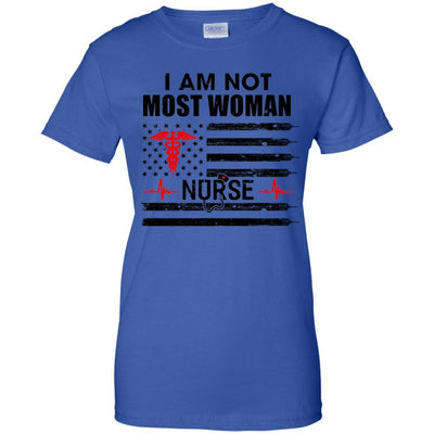 I Am Not Most Women US America Flag Funny Nurse Gift-T-Shirt & Hoodie-Women's T-Shirt-Royal