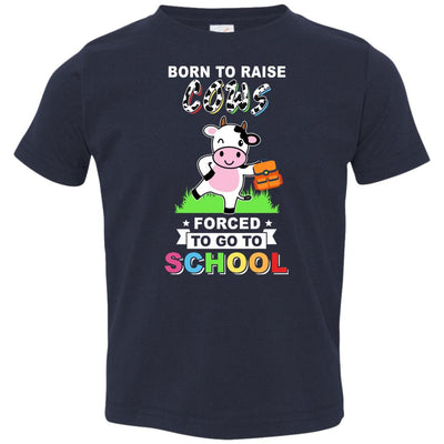 Born To Raise Cow Forced To Go To School Youth-Youth Shirt-Toddler T-Shirt-Navy