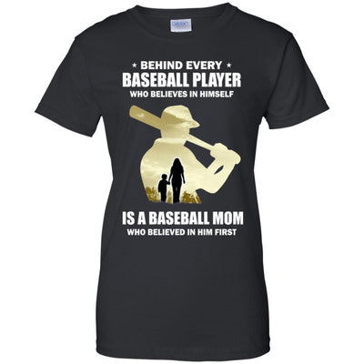 Behind Every Baseball Player Is A Mom That Believes-T-Shirt & Hoodie-Women's T-Shirt-Black