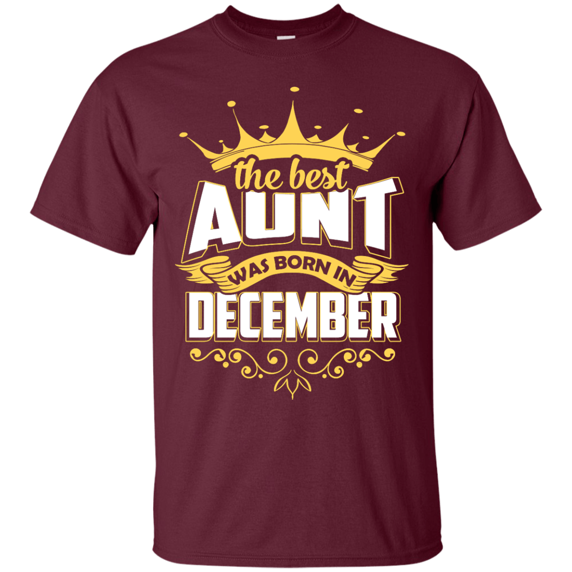 The Best Aunt Was Born In December-T-Shirt & Hoodie-Classic T-Shirt-Maroon