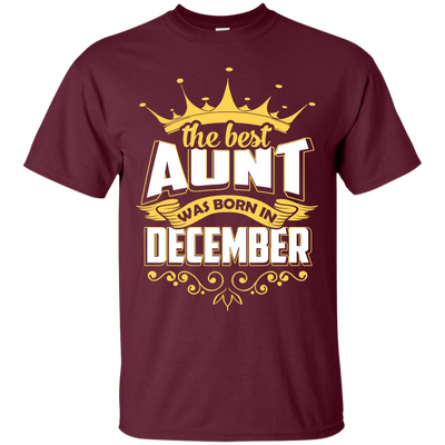The Best Aunt Was Born In December-T-Shirt & Hoodie-Classic T-Shirt-Maroon