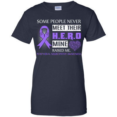 Peripheral Neuropathy Awareness Some People Never Meet Hero-T-Shirt & Hoodie-Women's T-Shirt-Navy