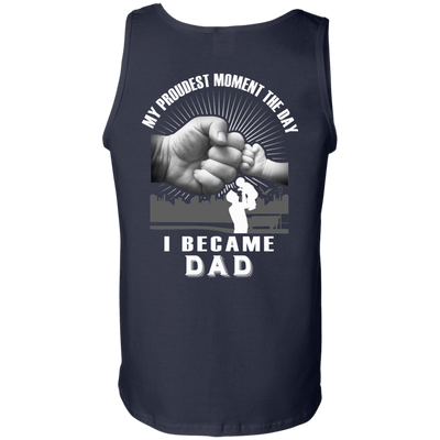 My Proudest Moment The Day I Became Dad-T-Shirt & Hoodie-Unisex Tank-Navy