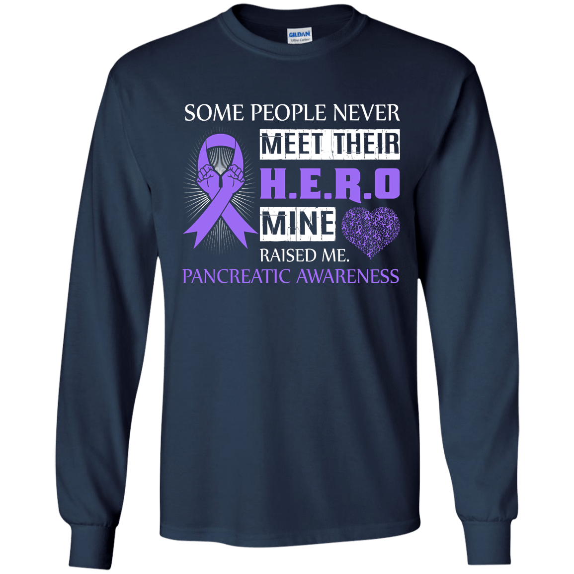 Pancreatic Awareness Some People Never Meet Hero-T-Shirt & Hoodie-Long Sleeve T-Shirt-Navy