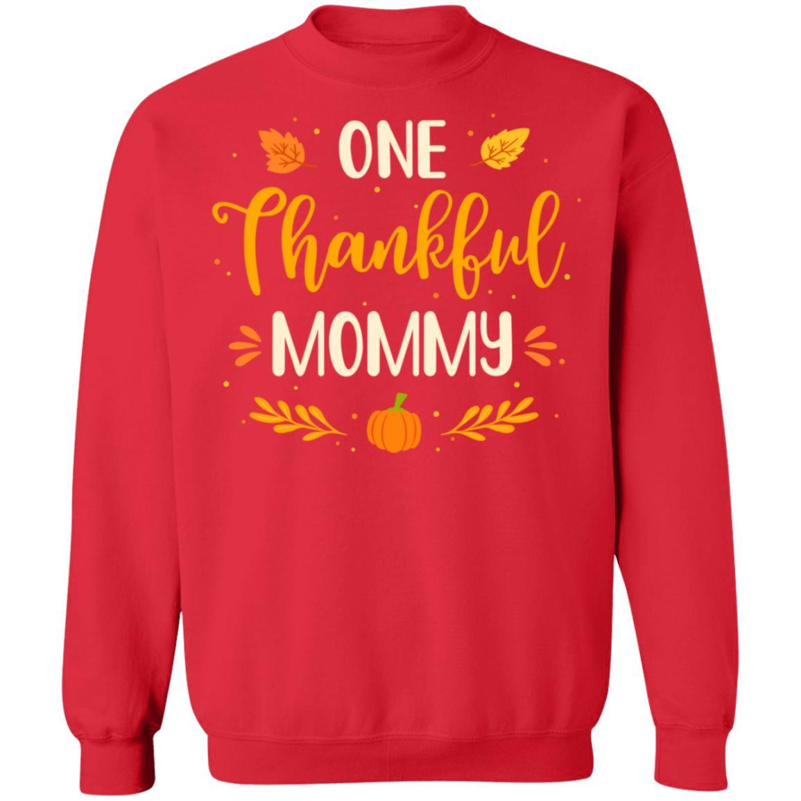 One Thankful Mommy Thanksgiving Day Family Matching Gift-T-Shirt & Sweatshirt-Crewneck Sweatshirt-Red
