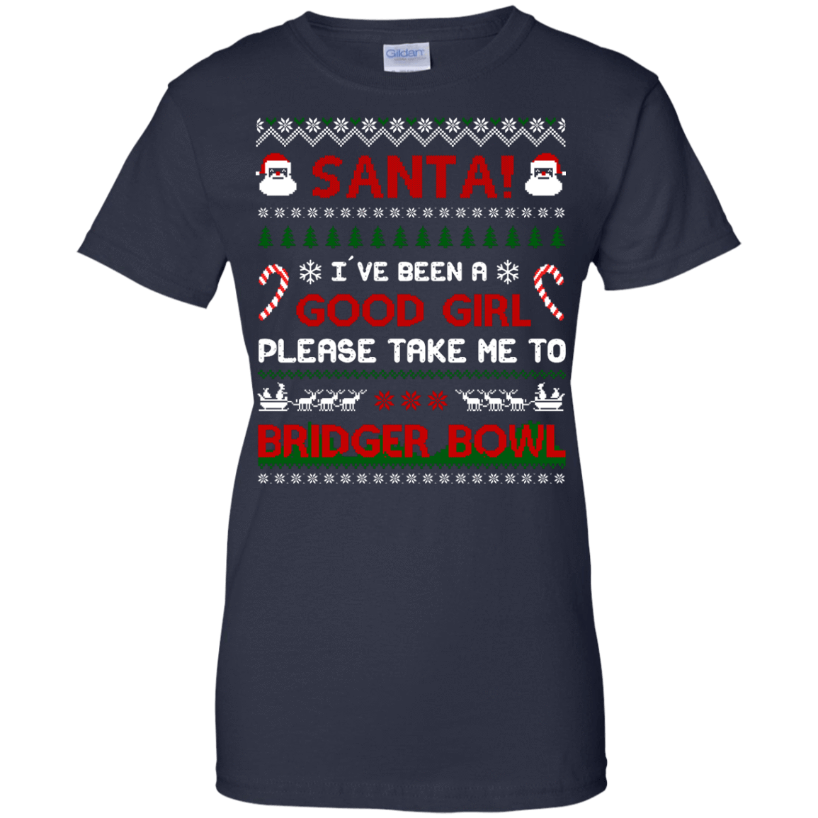 Santa I've Been A Good Girl Please Take Me To Bridger Bowl-T-Shirt & Hoodie-Women's T-Shirt-Navy