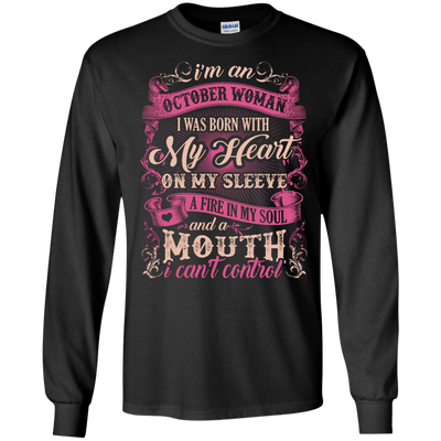 I Am An October Woman I Was Born With My Heart On My Sleeve-T-Shirt & Hoodie-Long Sleeve T-Shirt-Black