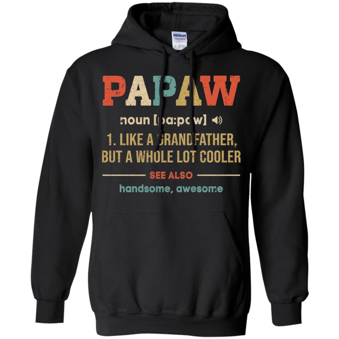 Vintage PaPaw Gifts Grandpa Definition Fathers Day-T-Shirt & Hoodie-Pullover Hoodie-Black