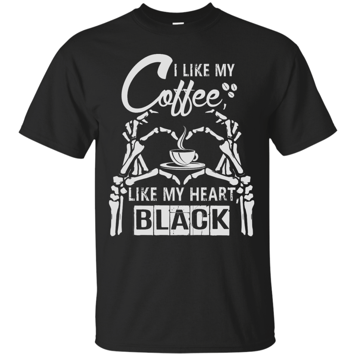 I Like My Coffee Like My Heart Black-T-Shirt & Hoodie-Classic T-Shirt-Black