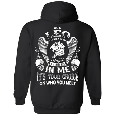 As A Leo I Hold A Beast An Angel A Madman In Me-T-Shirt & Hoodie-Pullover Hoodie-Black