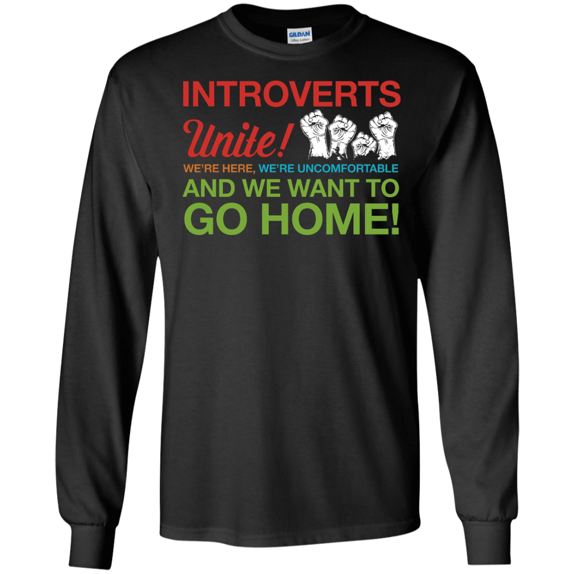 Introverts Unite We're Here We're Uncomfortable-T-Shirt & Hoodie-Long Sleeve T-Shirt-Black