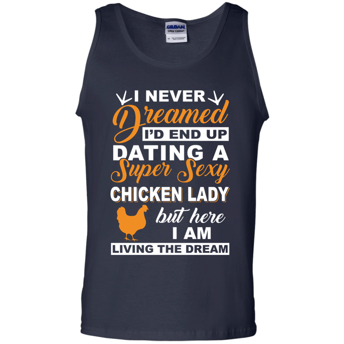 I'd End Up Dating A Super Sexy Chicken Lady-T-Shirt & Hoodie-Unisex Tank-Navy