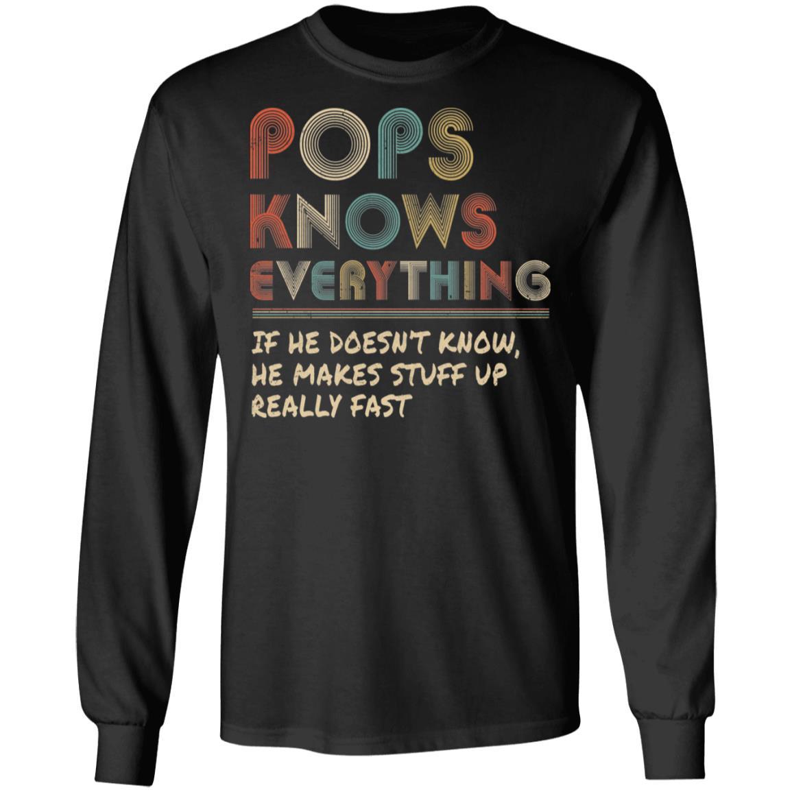 Pops Know Everything Vintage Pops Father's Day Gift-T-Shirt & Hoodie-Long Sleeve T-Shirt-Black