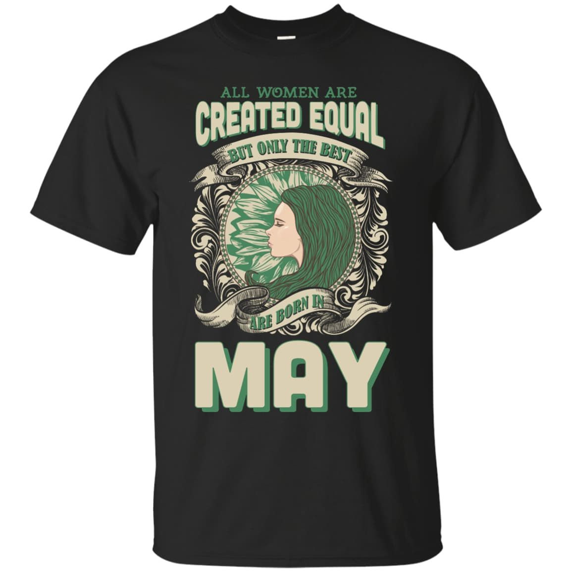 All Women Are Created Equal The Best Born In MAY-T-Shirt & Hoodie-Classic T-Shirt-Black