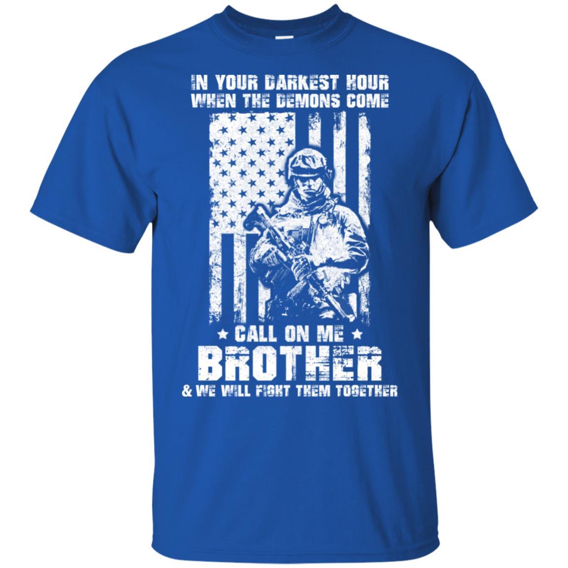 Veteran Army In Your Darkest Hour When The Demons Come-T-Shirt & Hoodie-Classic T-Shirt-Royal