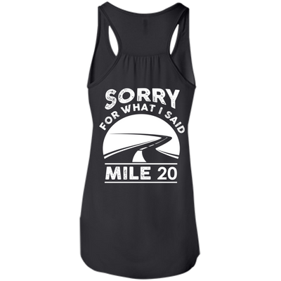Sorry What I Said At Mile 20-T-Shirt & Hoodie-Women's Flowy Racerback Tank-Black