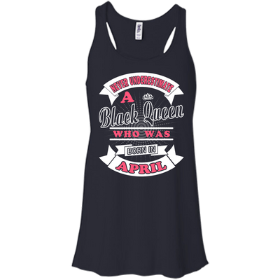 Never Underestimate A Black Queen Who Was Born In April-T-Shirt & Hoodie-Women's Flowy Racerback Tank-Midnight