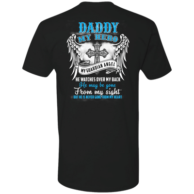My Daddy My Hero My Guardian Angel He Watches Over My Back-T-Shirt & Hoodie-Premium T-Shirt-Black