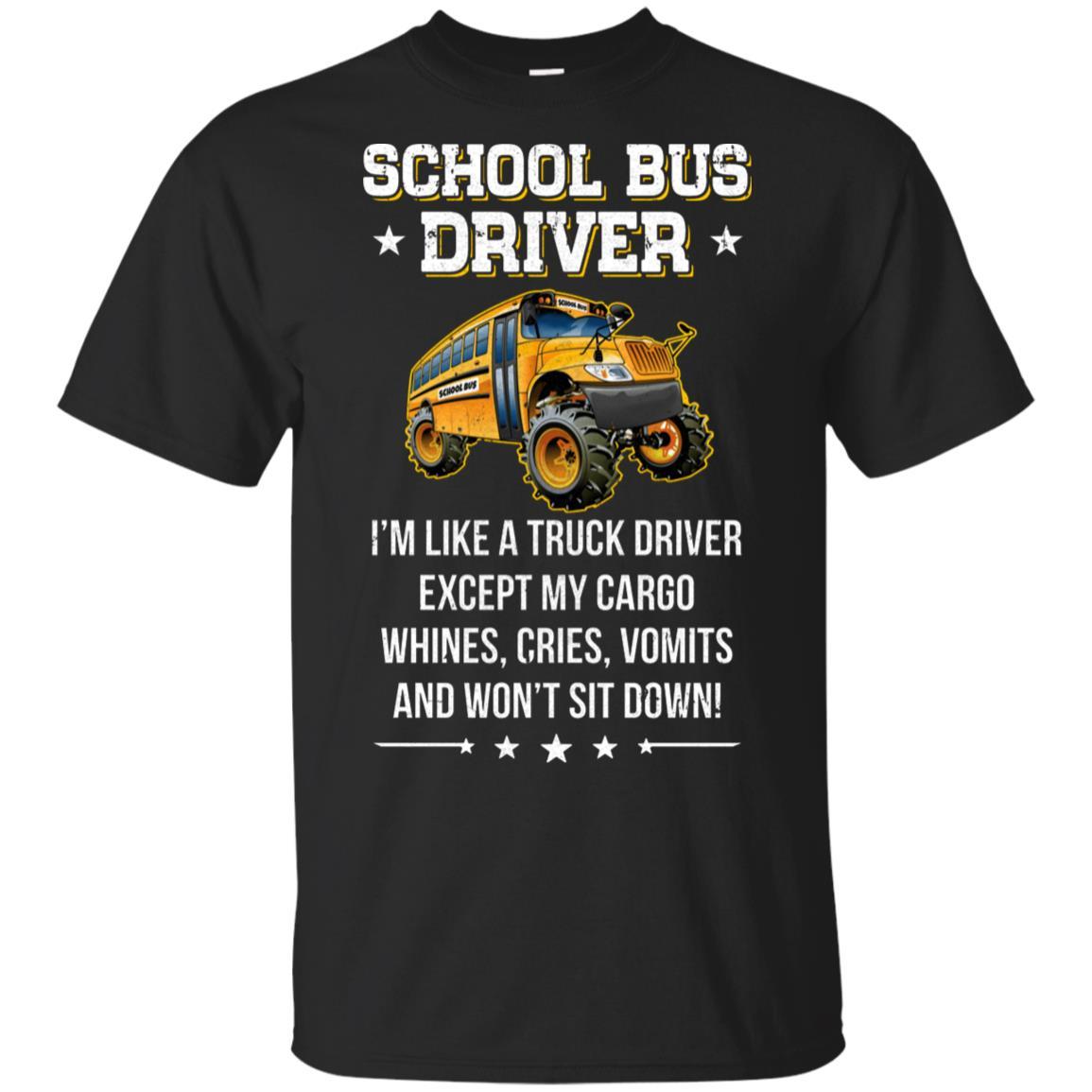 Funny School Bus Driver I'm Like A Truck Driver Gift