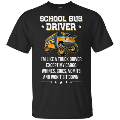 Funny School Bus Driver I'm Like A Truck Driver Gift-T-Shirt & Hoodie-Classic T-Shirt-Black