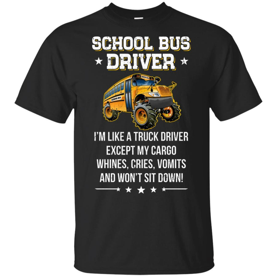 Funny School Bus Driver I'm Like A Truck Driver Gift-T-Shirt & Hoodie-Classic T-Shirt-Black