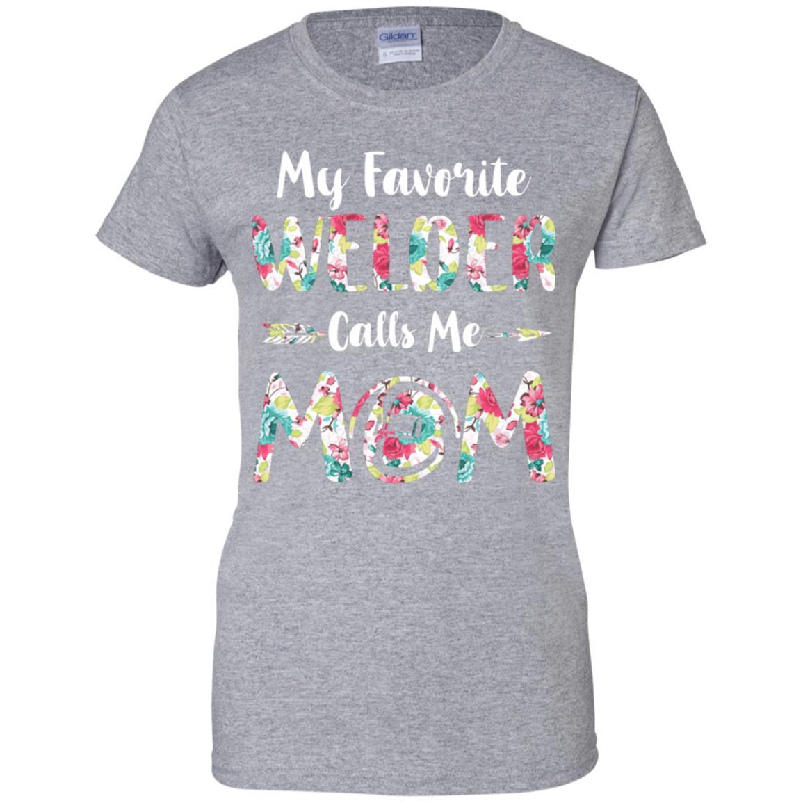 Floral My Favorite Welder Calls Me Mom Mothers Day Gift-T-Shirt & Hoodie-Women's T-Shirt-Sport Grey