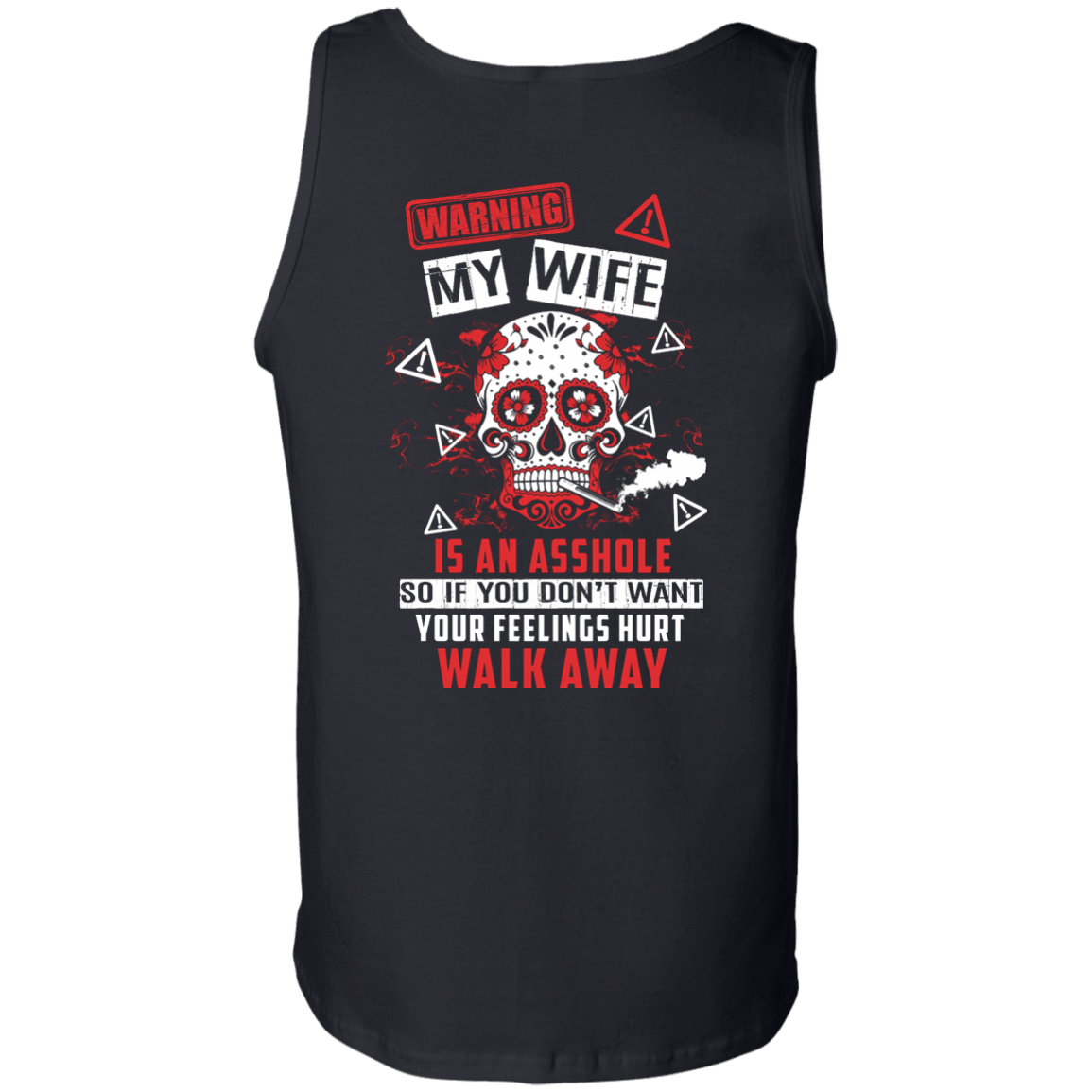 Warning my wife is An A**hole-T-Shirt & Hoodie-Unisex Tank-Black