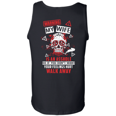 Warning my wife is An A**hole-T-Shirt & Hoodie-Unisex Tank-Black