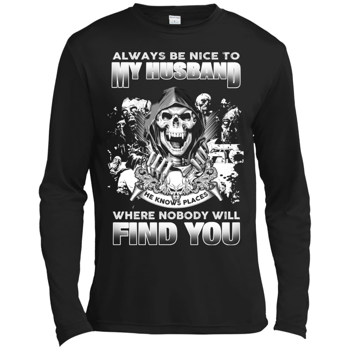 Always Be Nice To My Husband-T-Shirt & Hoodie-Long Sleeve T-Shirt-Black