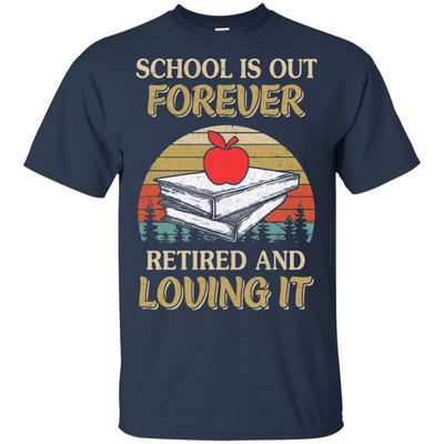 Vintage School Is Out Forever Retired And Love It-T-Shirt & Hoodie-Classic T-Shirt-Navy