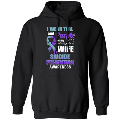 I Wear Teal And Purple For My Wife Suicide Prevention-T-Shirt & Hoodie-Pullover Hoodie-Black