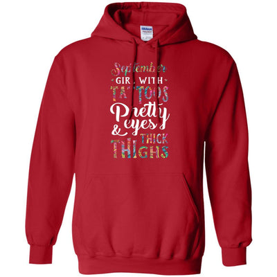 Tattoos Pretty Eyes Thick Thighs September Girl Birthday-T-Shirt & Tank Top-Pullover Hoodie-Red