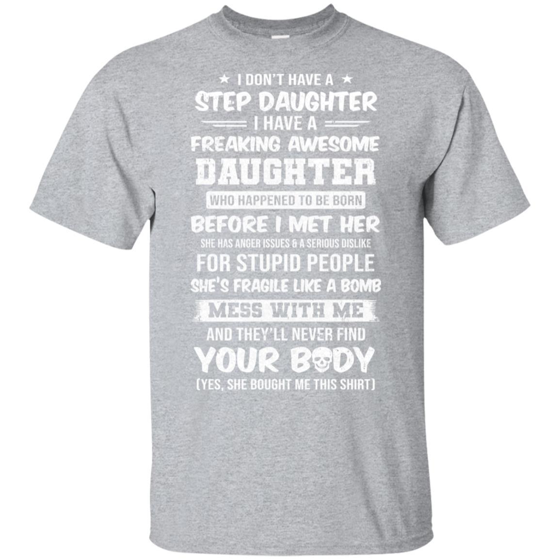 I Don't Have A Step Daughter I Have Awesome Daughter-T-Shirt & Hoodie-Classic T-Shirt-Sport Grey