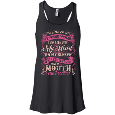 I Am A February Woman I Was Born With My Heart On My Sleeve-T-Shirt & Hoodie-Women's Flowy Racerback Tank-Black