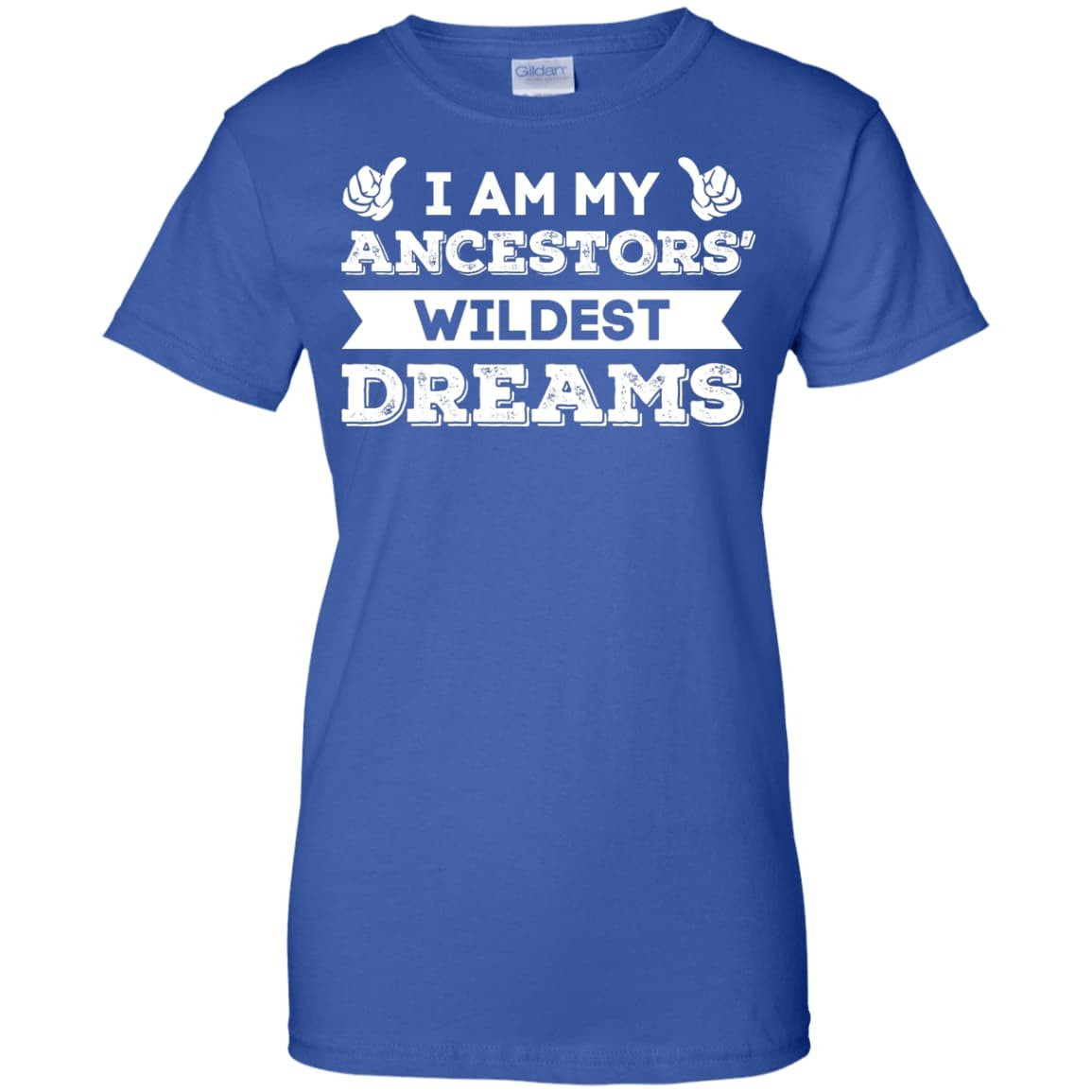 I Am My Ancestors' Wildest Dreams-T-Shirt & Hoodie-Women's T-Shirt-Royal
