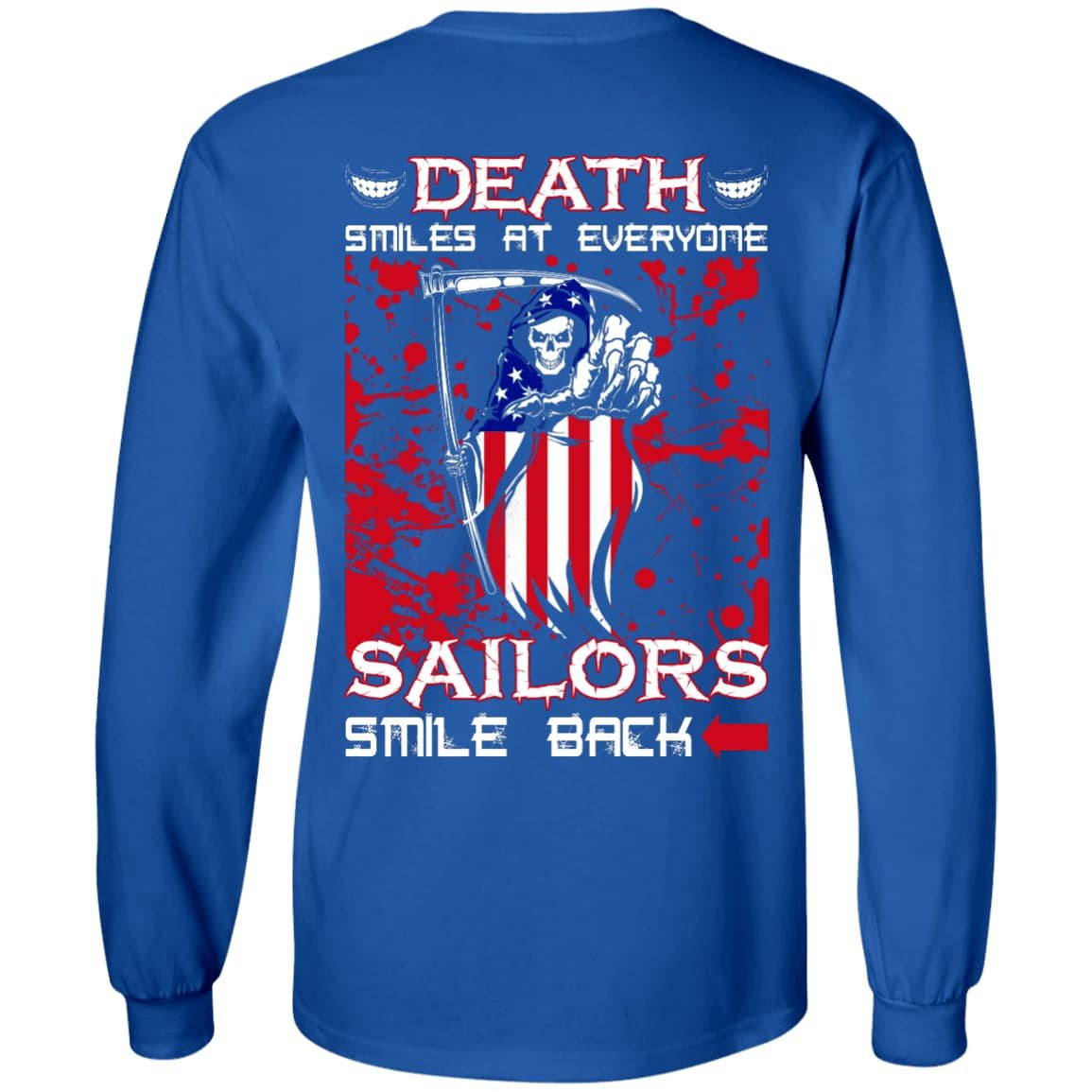 Death Smiles At Everyone Sailors Smile Back-T-Shirt & Hoodie-Long Sleeve T-Shirt-Royal