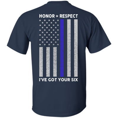I've Got Your Six Honor Respect Thin Blue Line Police-T-Shirt & Hoodie-Classic T-Shirt-Navy