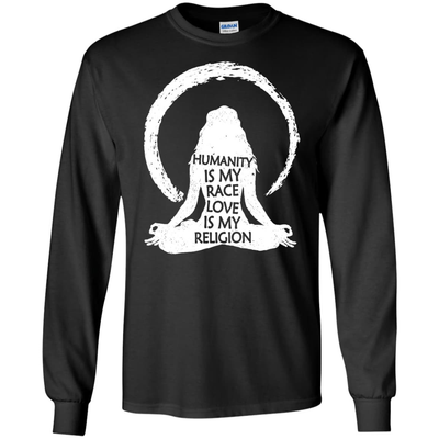 Humanity Is My Race Love Is My Religion-T-Shirt & Hoodie-Long Sleeve T-Shirt-Black