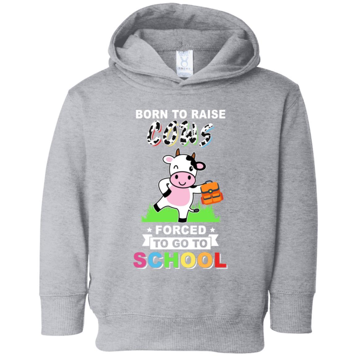 Born To Raise Cow Forced To Go To School Youth-Youth Shirt-Toddler Fleece Hoodie-Heather Grey