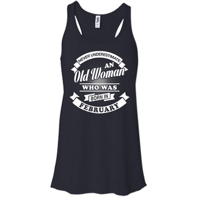 Never Underestimate An Old Woman Who Was Born In February-T-Shirt & Hoodie-Women's Flowy Racerback Tank-Midnight