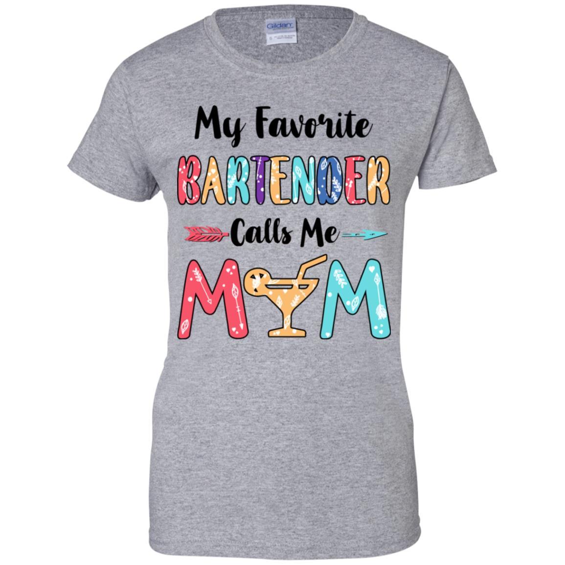 My Favorite Bartender Calls Me Mom Mothers Day Gift-T-Shirt & Hoodie-Women's T-Shirt-Sport Grey