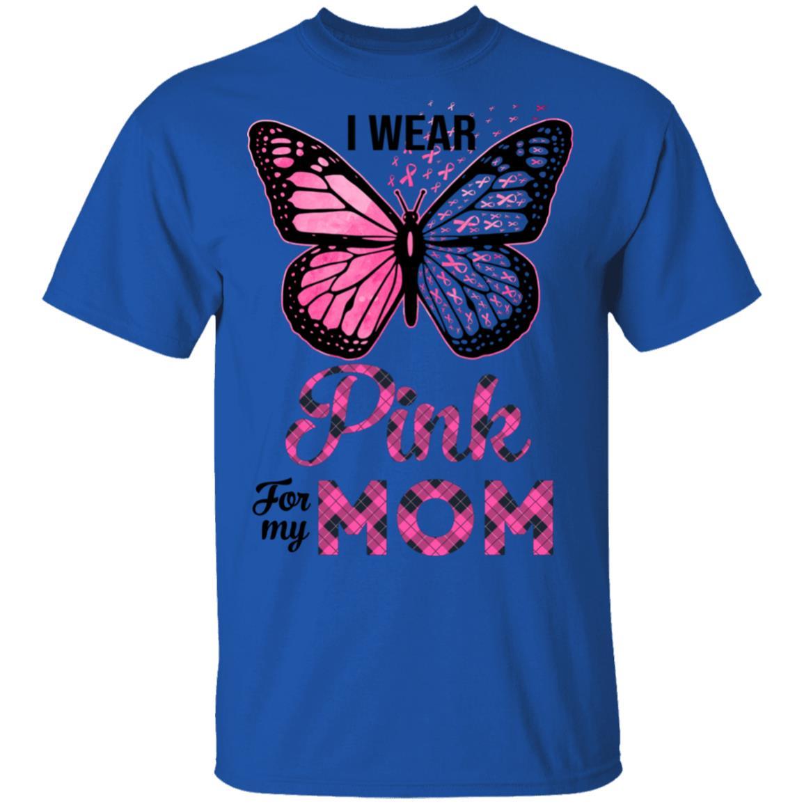 I Wear Pink For My Mom Butterfly Breast Cancer Awareness-T-Shirt & Hoodie-Classic T-Shirt-Royal