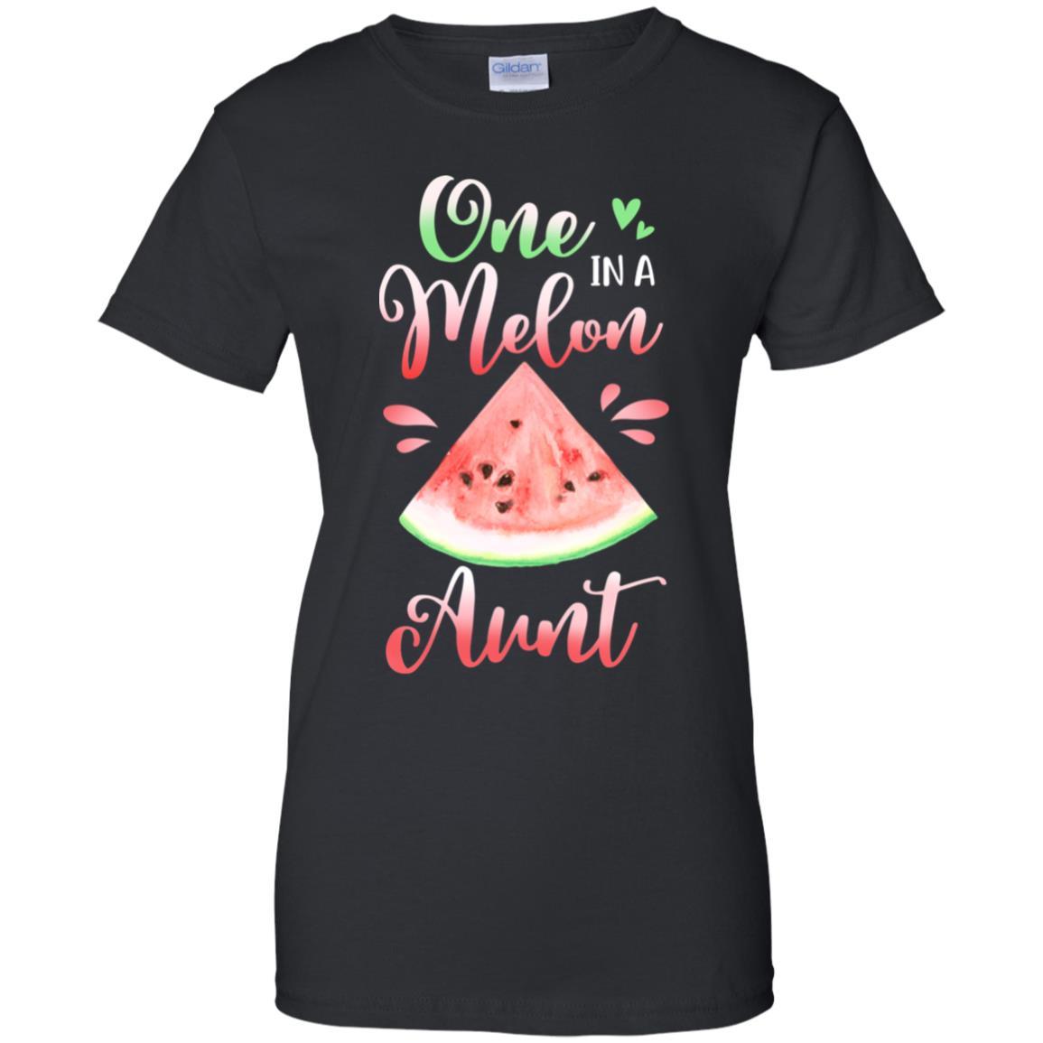 One In A Melon Aunt Watermelon Funny Birthday Gifts-T-Shirt & Hoodie-Women's T-Shirt-Black