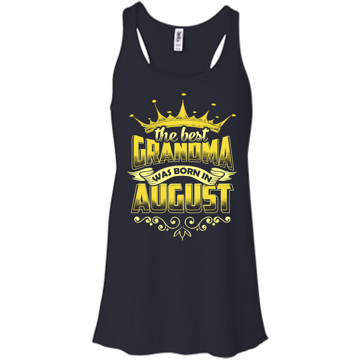 The Best Grandma Was Born In August-T-Shirt & Hoodie-Women's Flowy Racerback Tank-Midnight