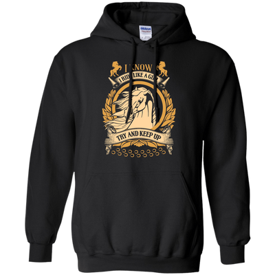 I Ride Like A Girl Try To Keep Up-T-Shirt & Hoodie-Pullover Hoodie-Black